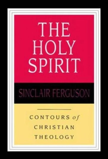 The Holy Spirit Av Sinclair B (Reader) Ferguson