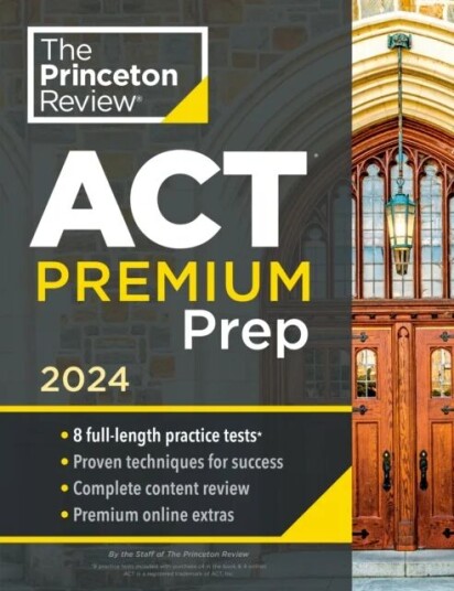 Princeton Review Act Premium Prep, 2024 Av The Princeton Review