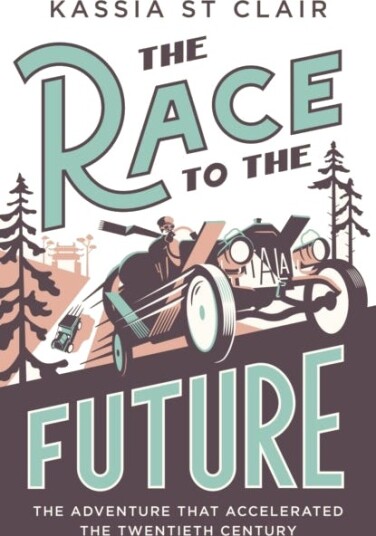 The Race To The Future Av Kassia St Clair