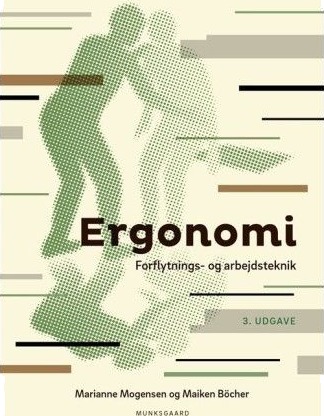 Ergonomi | Maiken Böcher  Marianne Mogensen | Språk: Dansk