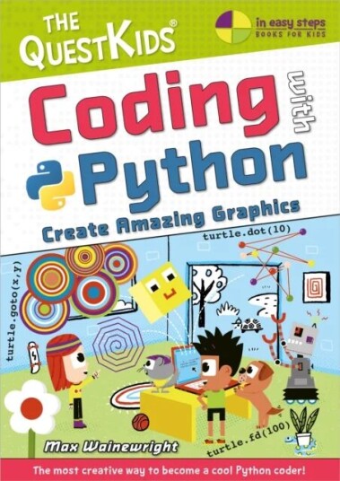 Coding With Python - Create Amazing Graphics Av Max Wainewright