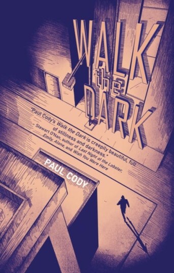 Walk the Dark Walk the Dark