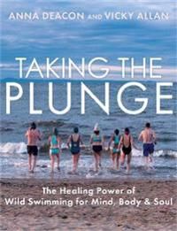 Taking The Plunge Av Anna Deacon, Vicky Allan