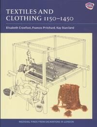 Crowfoot Elisabeth Textiles and Clothing c.1150-1450