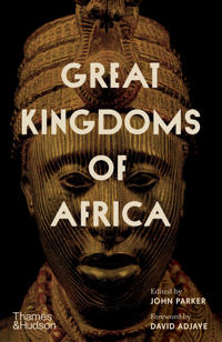 Great Kingdoms Of Africa Av David Adjaye