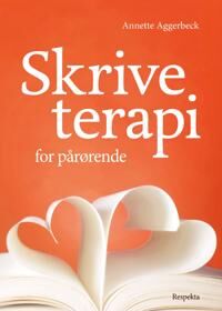 Aggerbeck Annette Skriveterapi- for pårørende