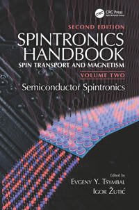 Spintronics Handbook, Second Edition: Spin Transport And Magnetism Spintronics Handbook, Second Edition: Spin Transport And Magnetism