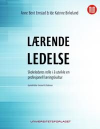 Lærende Ledelse Av Ide Katrine Birkeland, Anne Berit Emstad