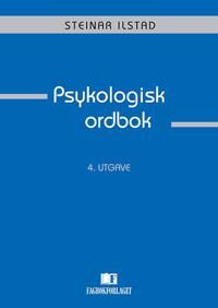 Psykologisk Ordbok Av Steinar Ilstad