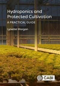 Hydroponics And Protected Cultivation Av Dr Lynette (Suntec International Hydroponic Consultants New Zealand) Morgan Hydroponics And Protected Cultivation Av Dr Lynette (Suntec International Hydroponic Consultants New Zealand) Morgan