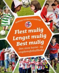 Flest Mulig, Lengst Mulig, Best Mulig Flest Mulig, Lengst Mulig, Best Mulig