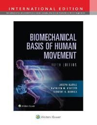 Biomechanical Basis Of Human Movement Av Joseph Hamill, Kathleen Knutzen, Timothy Derrick