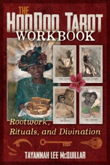 The Hoodoo Tarot Workbook Av Tayannah Lee Mcquillar