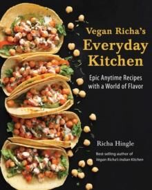 Vegan Richa'S Everyday Kitchen Av Richa Hingle