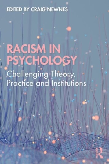 Racism in Psychology  Challenging Theory, Practice and Institutions