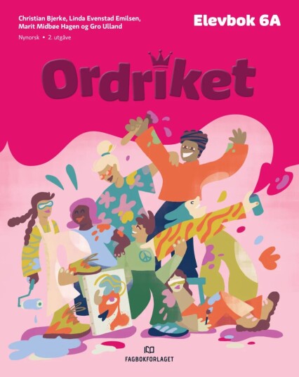 Ordriket Av Christian Bjerke, Gudrun Areklett Garmann, Marit Midbøe Hagen, Lars Mæhle, Gro Ulland