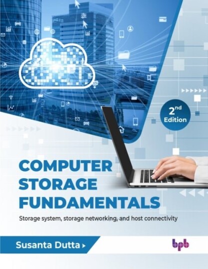 Computer Storage Fundamentals 2nd Edition Computer Storage Fundamentals 2nd Edition
