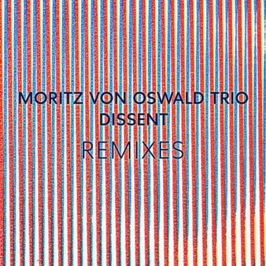 Heinrich Köbberling, Laurel Halo, Moritz Von Oswald, Moritz Von Oswald Trio Dissent Remixes LP/Vinyl Heinrich Köbberling, Laurel Halo, Moritz Von Oswald, Moritz Von Oswald Trio Dissent Remixes LP/Vinyl
