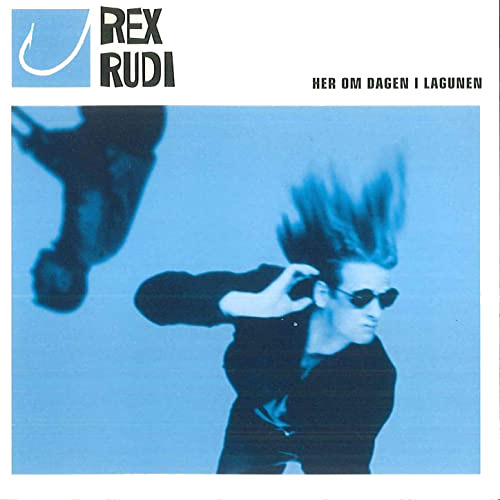 Rex Rudi Her Om Dagen I Lagunen CD