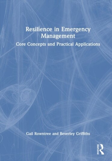 Resilience in Emergency Management Resilience in Emergency Management
