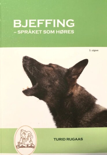Bjeffing - Språket Som Høres Av Turid Rugaas Bjeffing - Språket Som Høres Av Turid Rugaas