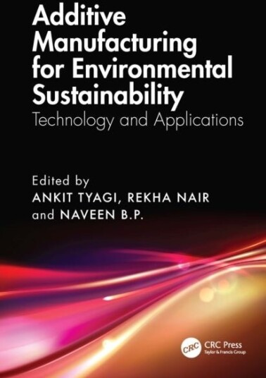 Additive Manufacturing for Environmental Sustainability