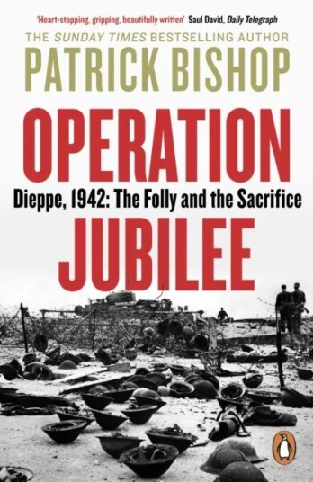 Operation Jubilee Av Patrick Bishop