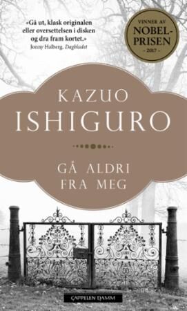 Gå aldri fra meg av Kazuo Ishiguro - Pocketbok fra Cappelen Damm
