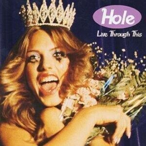 Bengans Hole - Live Through This Bengans Hole - Live Through This