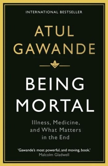 Being Mortal Av Atul Gawande