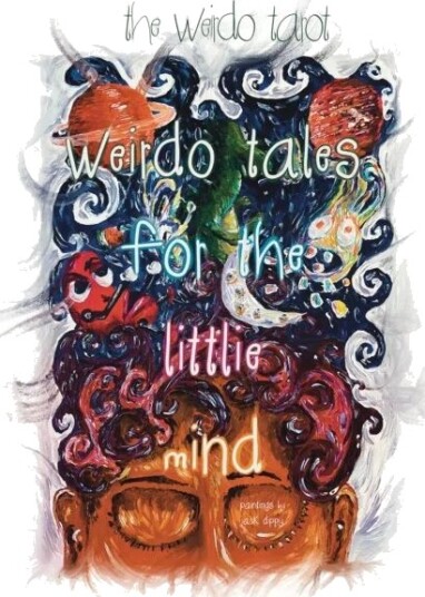Weirdo Tales For The Littlie Mind Av The Weirdo Tarot