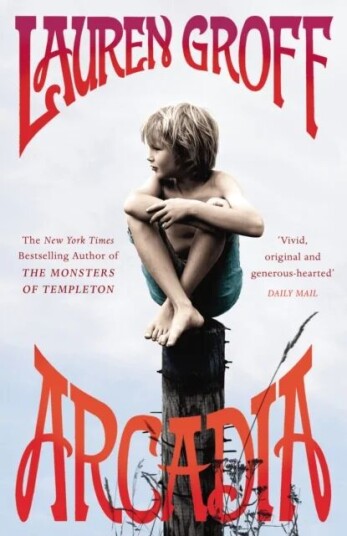 Arcadia Av Lauren Groff