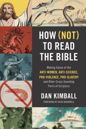How (Not) To Read The Bible Av Dan Kimball