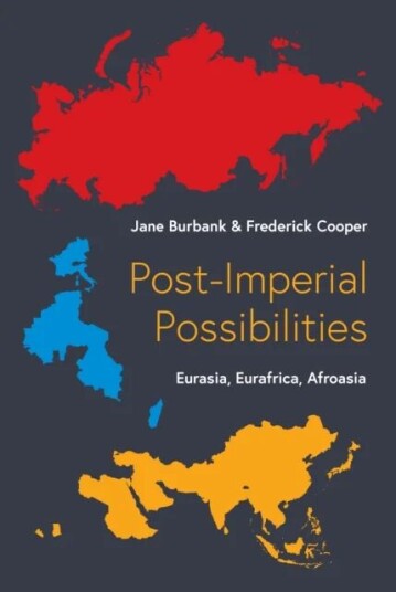 Post-Imperial Possibilities Av Jane Burbank, Frederick Cooper