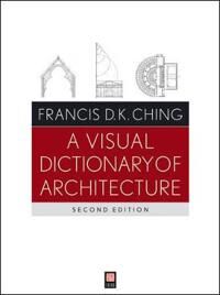 A Visual Dictionary Of Architecture Av Francis D. K. (University Of Washington Seattle Wa) Ching
