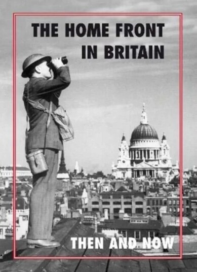 The Home Front in Britain Then and Now av Winston and Gail Ramsey
