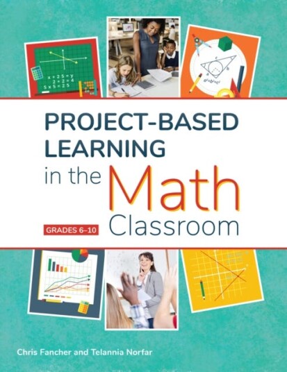 Project-Based Learning In The Math Classroom Av Chris Fancher, Telannia Norfar