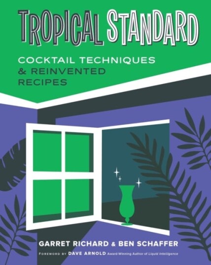 Tropical Standard Cocktail Techniques & Reinvented Recipes