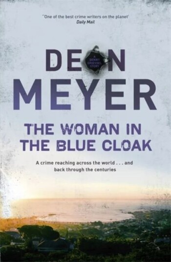 The Woman In The Blue Cloak Av Deon Meyer The Woman In The Blue Cloak Av Deon Meyer