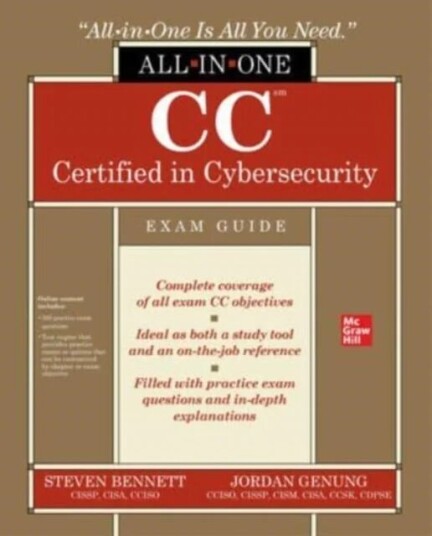 Cc Certified In Cybersecurity All-In-One Exam Guide Av Jordan Genung, Steven Bennett Cc Certified In Cybersecurity All-In-One Exam Guide Av Jordan Genung, Steven Bennett