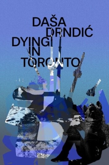 Dying in Toronto Dying in Toronto