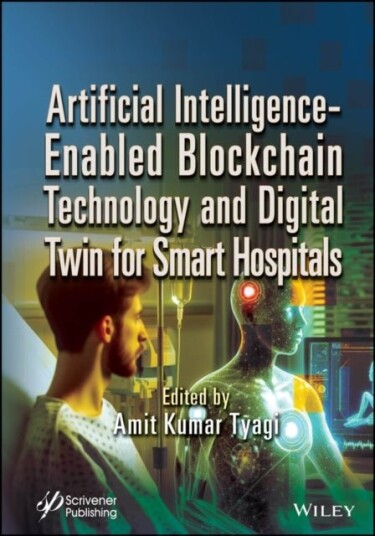 Artificial Intelligence Enabled Blockchain Technology and Digital Twin for Smart Hospitals