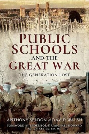 Public Schools And The Great War Av Anthony Seldon, David Walsh Public Schools And The Great War Av Anthony Seldon, David Walsh