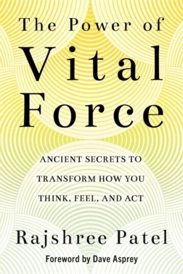 The Power Of Vital Force Av Rajshree Patel