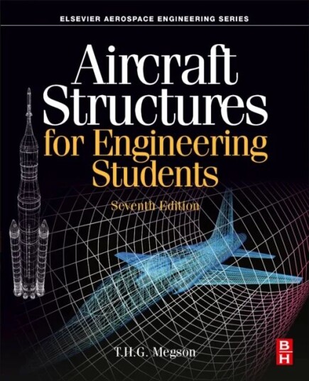 Aircraft Structures For Engineering Students Av T.H.G. (Professor Emeritus Department Of Civil Engineering Leeds University Uk) Megson Aircraft Structures For Engineering Students Av T.H.G. (Professor Emeritus Department Of Civil Engineering Leeds University Uk) Megson
