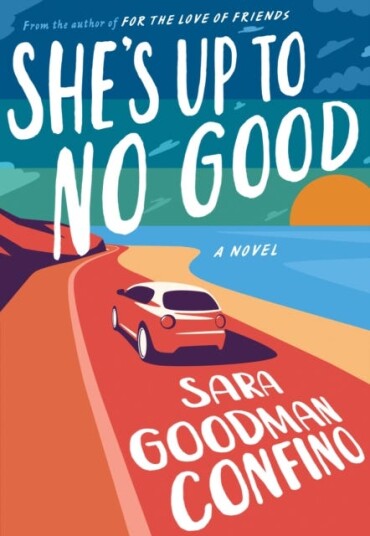 She's Up to No Good A Novel
