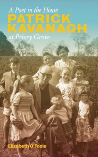 A Poet In The House: Patrick Kavanagh At Priory Grove Av Elizabeth O'Toole