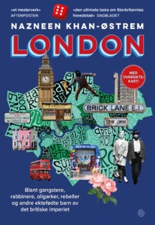 London: Historien om Gatene og Menneskene i Britisk Kulturell Kontekst av Nazneen Khan-Østrem