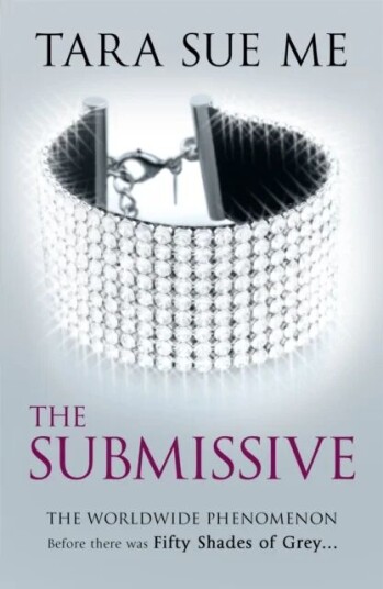 The Submissive: Submissive 1 Av Tara Sue Me