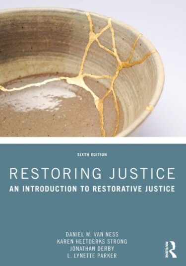 Restoring Justice Av Daniel W. Van Ness, Karen Heetderks Strong, Jonathan Derby, L. Lynette Parker